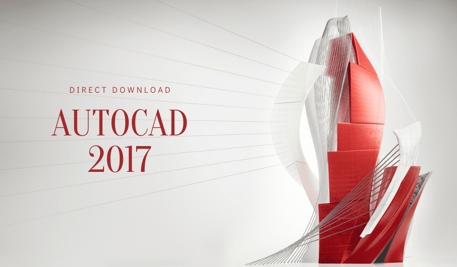 Autocad 2017 Direct Download 